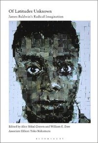 Cover image for Of Latitudes Unknown: James Baldwin's Radical Imagination