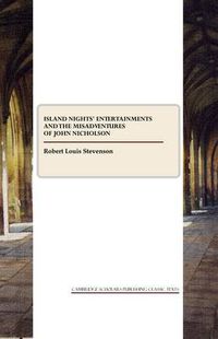 Cover image for Island Nights' Entertainments and The Misadventures of John Nicholson