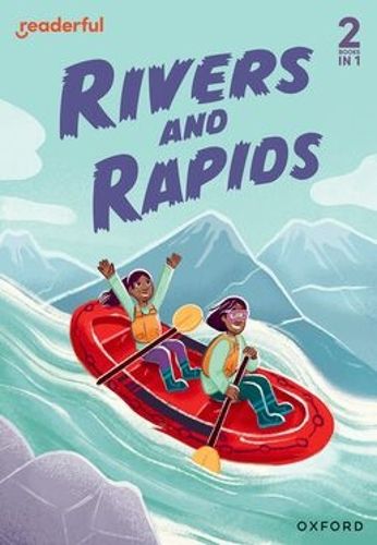Cover image for Readerful Rise: Oxford Reading Level 4: Rivers and Rapids