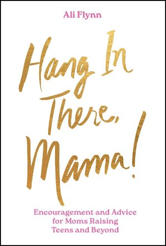 Cover image for Hang in There, Mama!
