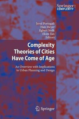 Cover image for Complexity Theories of Cities Have Come of Age: An Overview with Implications to Urban Planning and Design