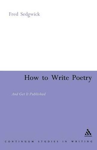 Cover image for How to Write Poetry: And Get it Published