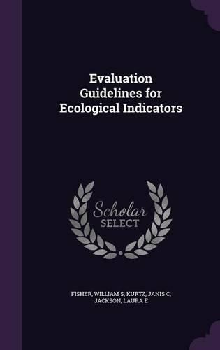 Cover image for Evaluation Guidelines for Ecological Indicators