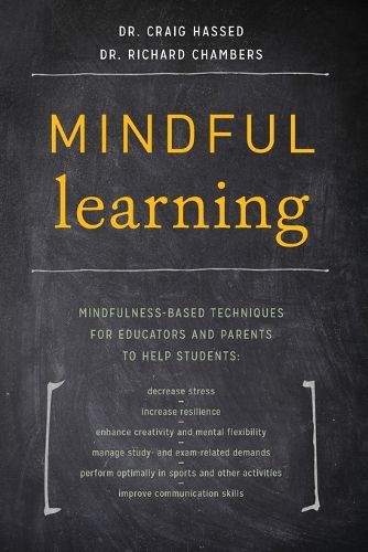 Cover image for Mindful Learning: Mindfulness-Based Techniques for Educators and Parents to Help Students