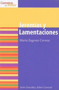 Cover image for Jeremas y Lamentaciones: Jeremiah and Lamentations