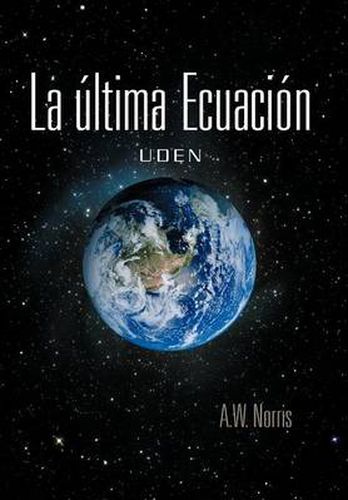 Cover image for La Ltima Ecuaci N: Uden