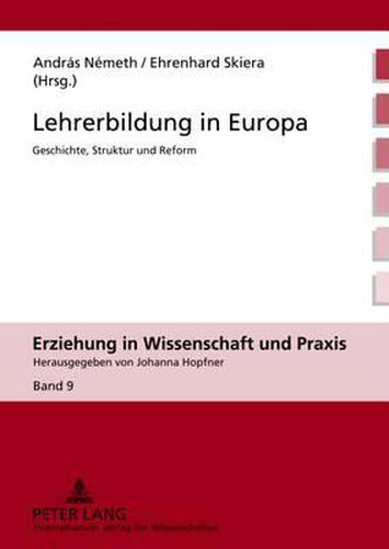 Cover image for Lehrerbildung in Europa: Geschichte, Struktur Und Reform