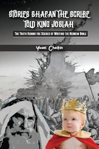 Cover image for Stories Shafan The Scribe Told King Josiah