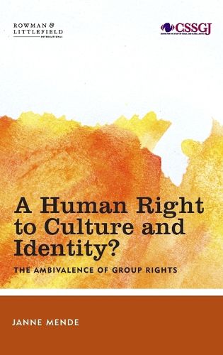 Cover image for A Human Right to Culture and Identity: The Ambivalence of Group Rights