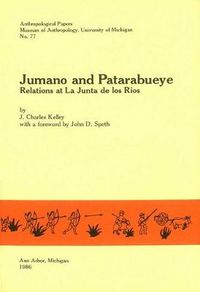 Cover image for Jumano and Patarabueye: Relations at La Junta de los Rios