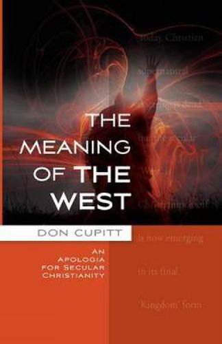 Cover image for The Meaning of the West: An Apologia for Secular Christianity