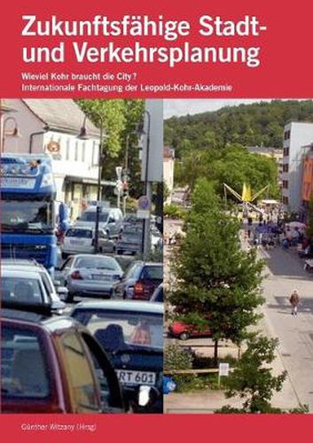 Cover image for Zukunftsfahige Stadt- und Verkehrsplanung: Wieviel Kohr braucht die City?