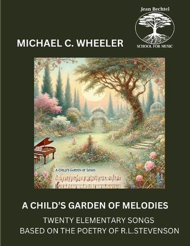 A Child's Garden of Melodies