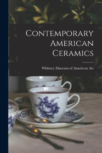 Cover image for Contemporary American Ceramics