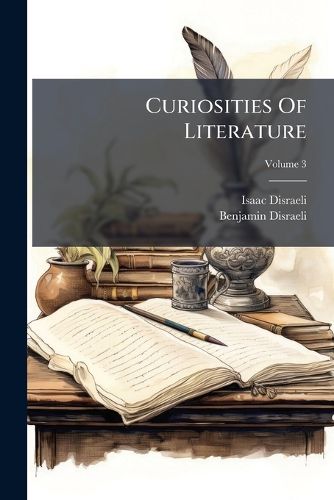 Cover image for Curiosities of Literature, Volume 3...