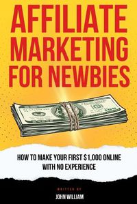 Cover image for Affiliate Marketing For Newbies