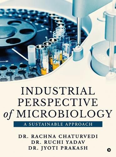 Cover image for Industrial Perspective of Microbiology