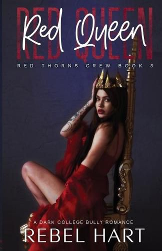 Cover image for Red Queen: A College Bully Romance (Red Thorns Crew Book 3)