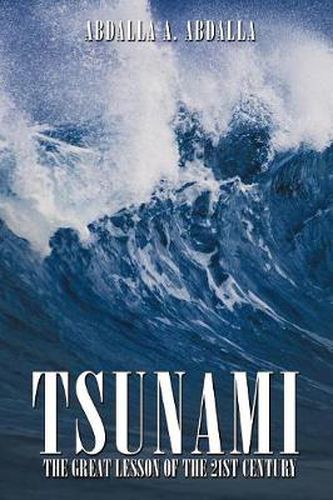 Cover image for Tsunami the Great Lesson of the 21st Century