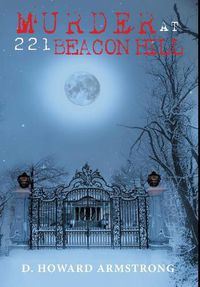 Cover image for Murder at 221 Beacon Hill