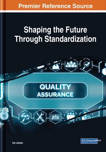 Shaping the Future Through Standardization