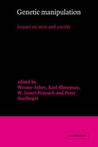 Cover image for Genetic Manipulation: Impact on Man and Society