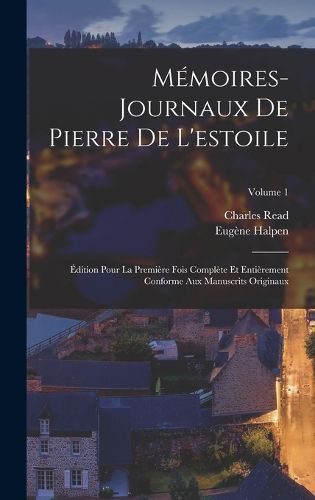 Cover image for Memoires-Journaux De Pierre De L'estoile