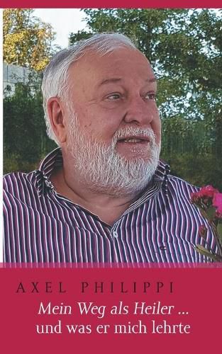 Cover image for Mein Weg als Heiler und was er mich lehrte