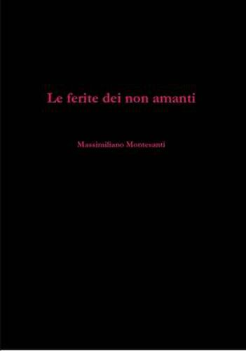 Cover image for Le Ferite Dei Non Amanti