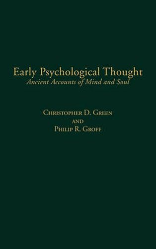 Early Psychological Thought: Ancient Accounts of Mind and Soul