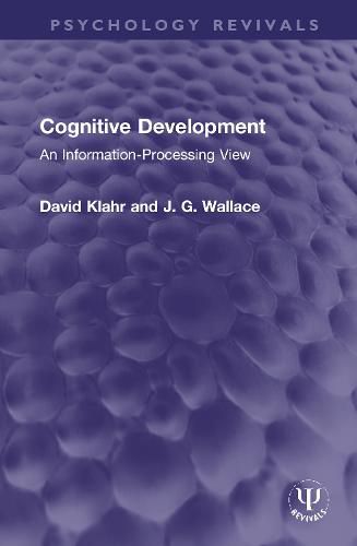 Cognitive Development: An Information-Processing View