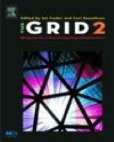 Cover image for The Grid 2: Blueprint for a New Computing Infrastructure