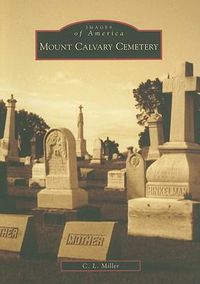 Cover image for Mount Calvary Cemetery