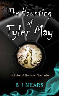 Cover image for The Haunting of Tyler May