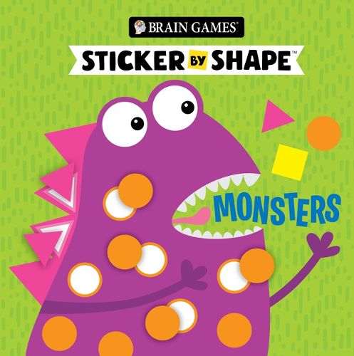 Cover image for Brain Games - Sticker by Shape: Monsters (for Kids Ages 3-6)
