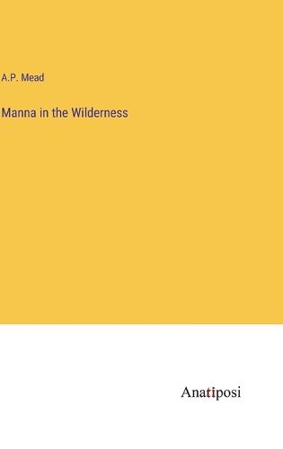 Cover image for Manna in the Wilderness