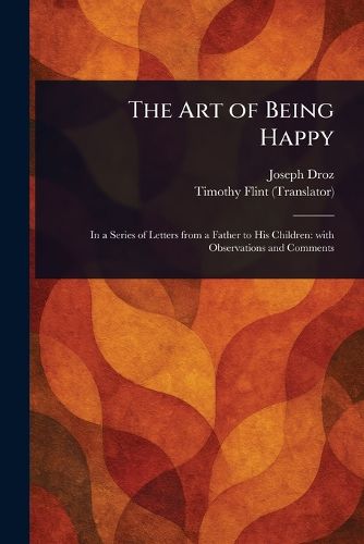 Cover image for The Art of Being Happy