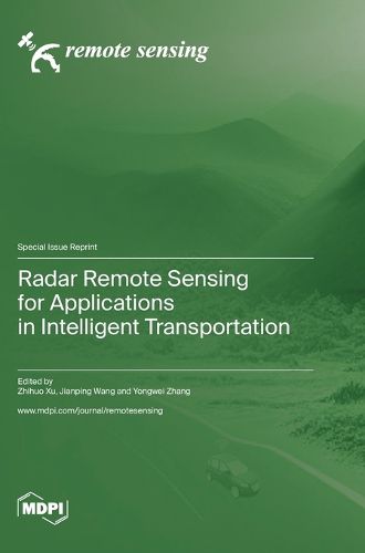 Cover image for Radar Remote Sensing for Applications in Intelligent Transportation