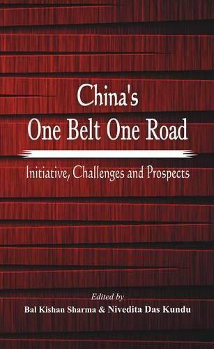 Cover image for China's One Belt One Road: Initiative, Challenges and Prospects