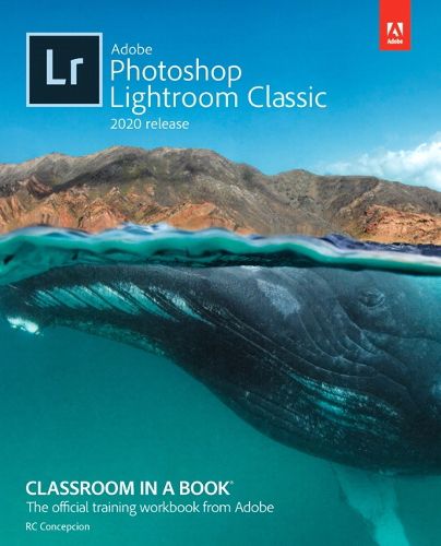 Cover image for Adobe Photoshop Lightroom Classic Classroom in a Book (2020 release)