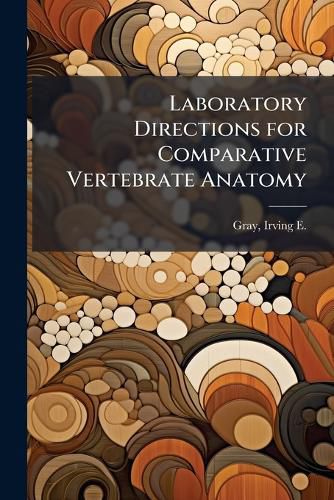 Cover image for Laboratory Directions for Comparative Vertebrate Anatomy