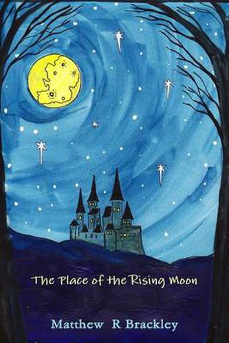 The Place of the Rising Moon