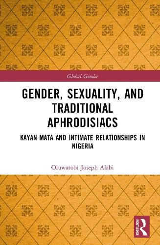 Cover image for Gender, Sexuality, and Traditional Aphrodisiacs