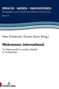 Cover image for Nicknamen international; Zur Namenwahl in sozialen Medien in 14 Sprachen