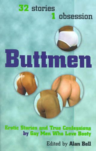 Cover image for Buttmen: Erotic Stories and True Confessions by Gay Men Who Love Booty