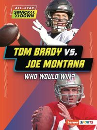 Cover image for Tom Brady vs. Joe Montana