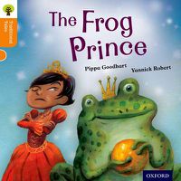 Cover image for Oxford Reading Tree Traditional Tales: Level 6: The Frog Prince