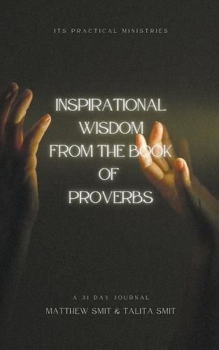 Cover image for Inspirational Wisdom From The Book Of Proverbs