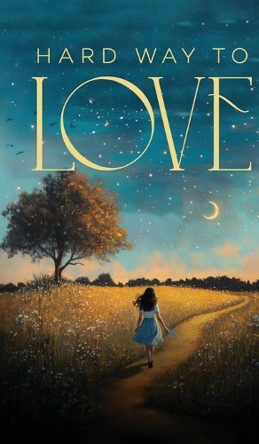 Cover image for Hard Way to Love