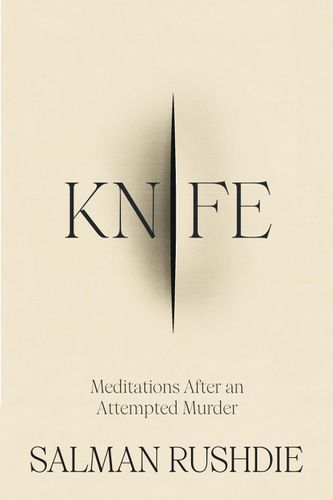 Cover image for Knife: Meditations After an Attempted Murder